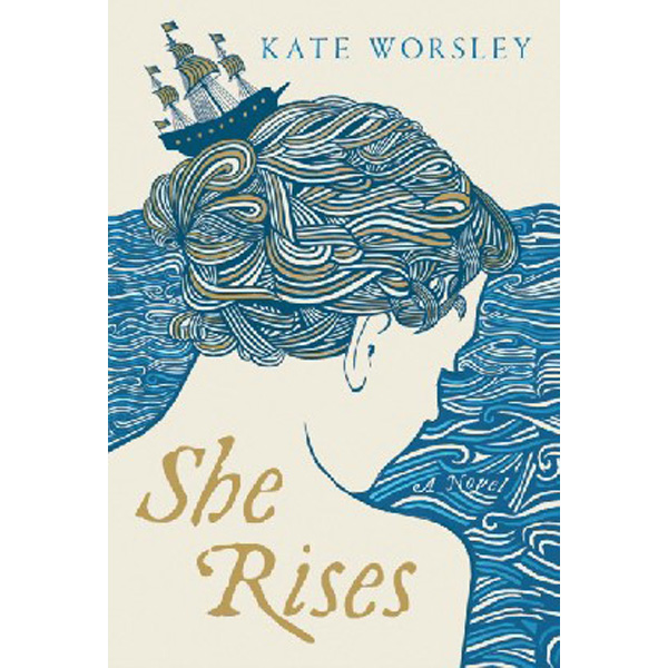 

She Rises / Worsley Kate