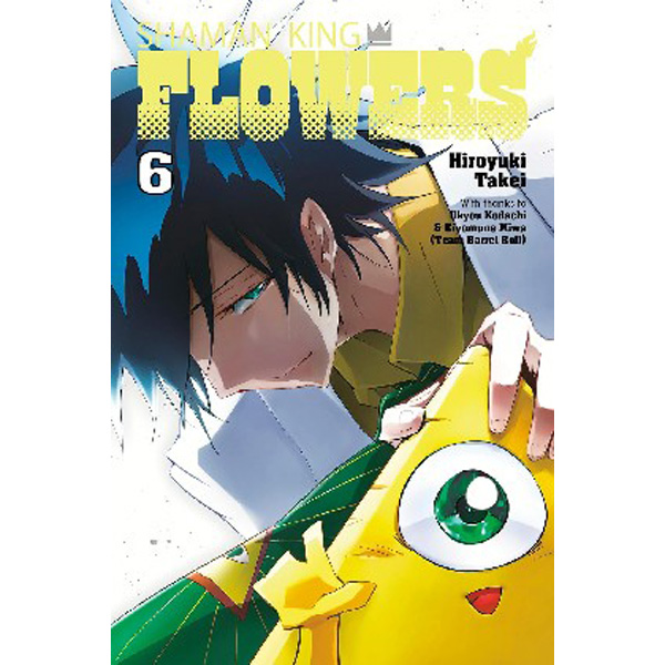 

Shaman King: Flowers 6 / Takei, Hiroyuki