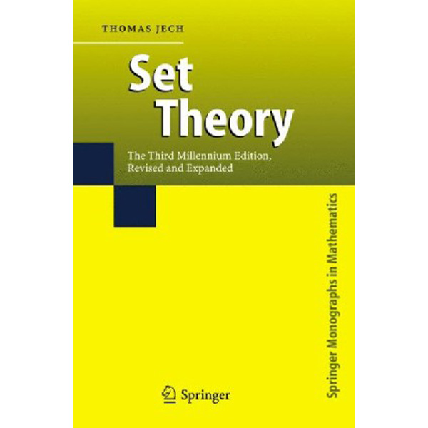 

Set Theory / The Third Millennium Edition, revised and expanded / Jech Thomas