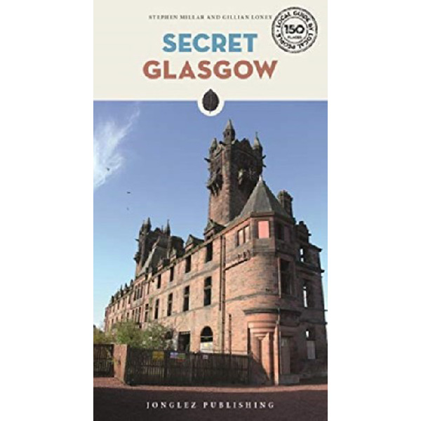 

Secret Glasgow / Millar Stephen, Loney Gillian