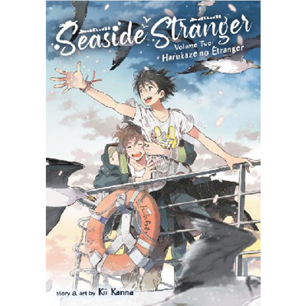 

Seaside stranger vol. 2: harukaze no etranger / Kanna, Kii