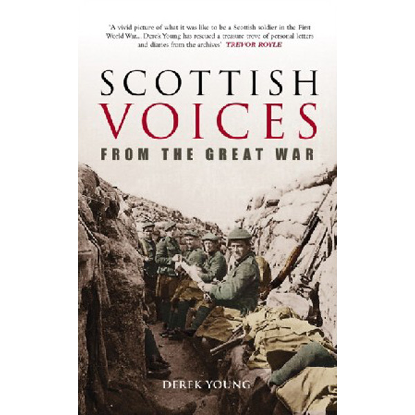 

Scottish voices from the great war / Young, Derek