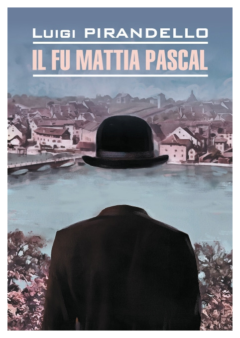 

Il Fu Mattia Pascal
