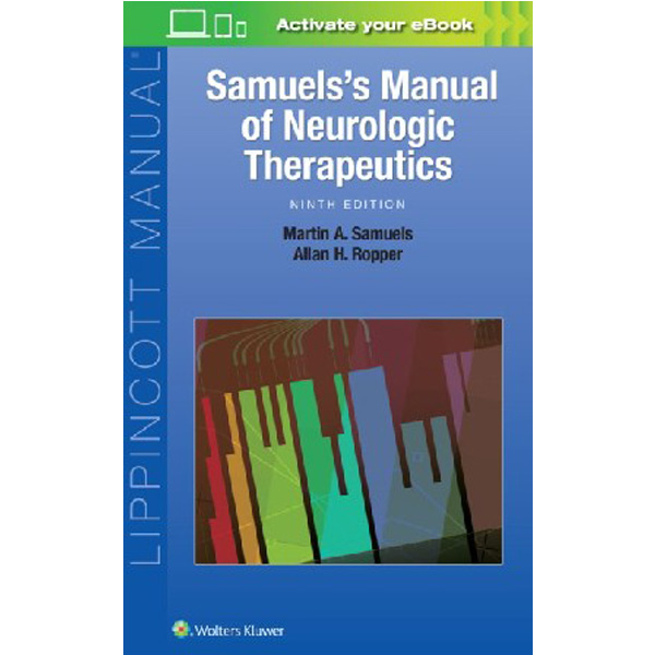 

Samuels's Manual of Neurologic Therapeutics 9e / Martin Samuels, Allan H. Ropper