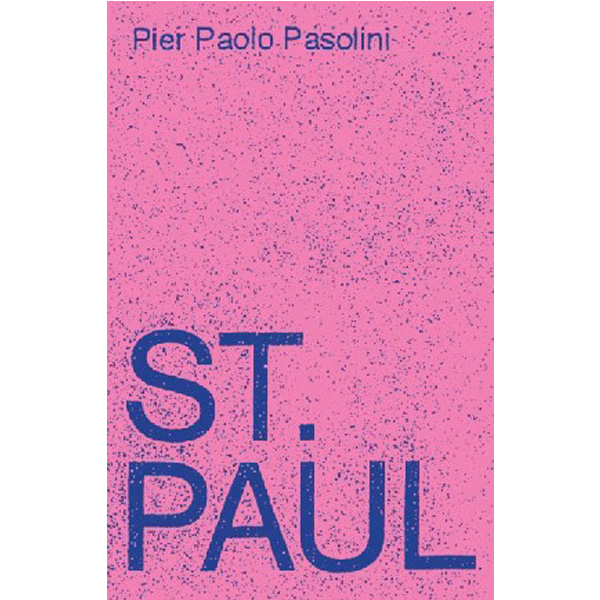 

Saint Paul / Pasolini Pier Paolo