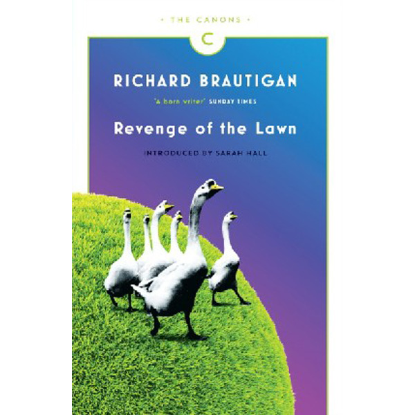 

Revenge of the Lawn / Brautigan Richard