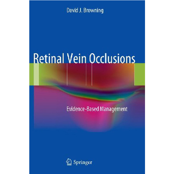 

Retinal Vein OcclusionsEvidence-Based Management Retinal Vein OcclusionsEvidence-Ba...