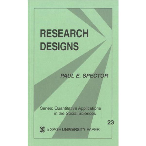 

Research Designs by Paul E. Spector