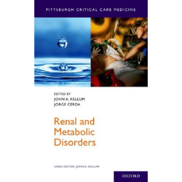 

Renal and Metabolic Disorders / Kellum John A., Cerda Jorge