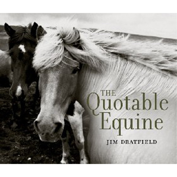 

Quotable equine / Dratfield Jim
