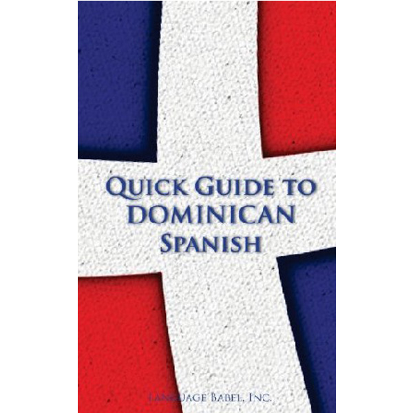 

Quick Guide to Dominican Spanish / Babel Language