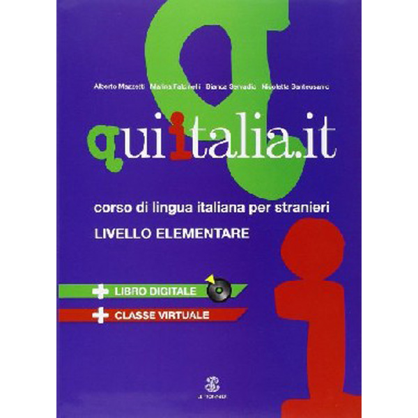 

Qui Italia.it Livello elementare Libro+ DVD / Mazzetti, A.et al.