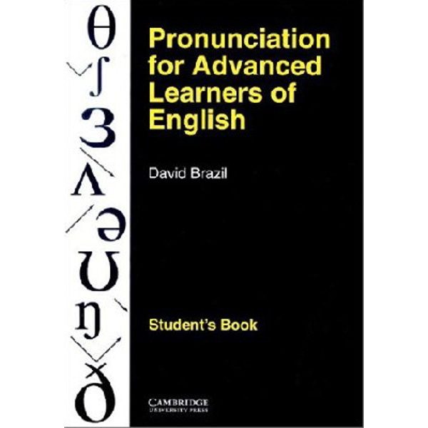 

Pronunciation For Advanced Learners Of English Student's Book / David Brazil