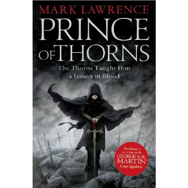 

Prince of Thorns / Mark Lawrence