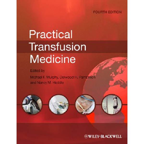 

Practical Transfusion Medicine, 4th Edition / Murphy