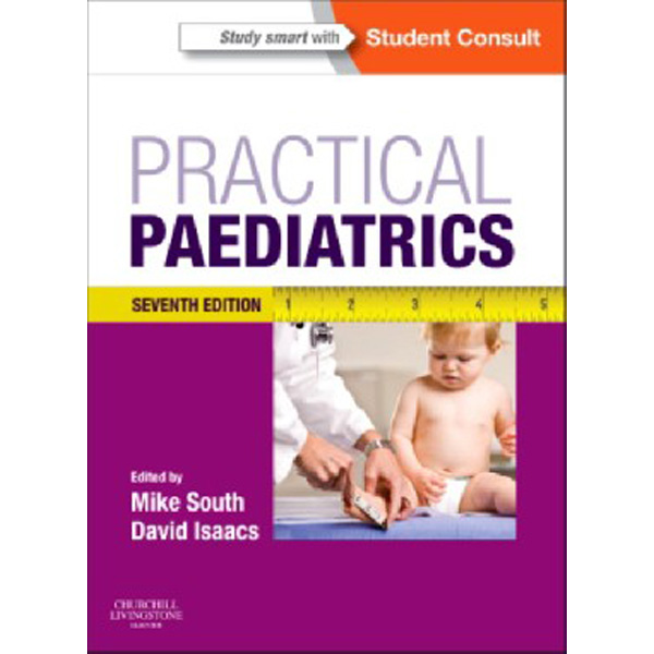 

Practical Paediatrics / Michael South
