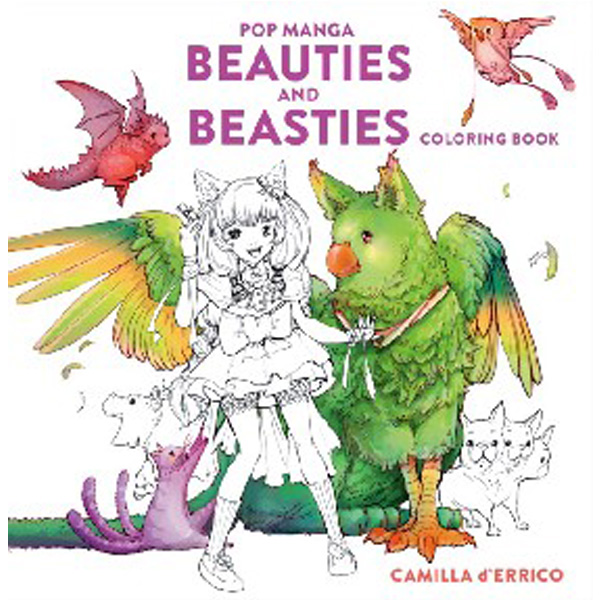 

Pop Manga Beauties and Beasties Coloring Book / D'Errico, Camilla
