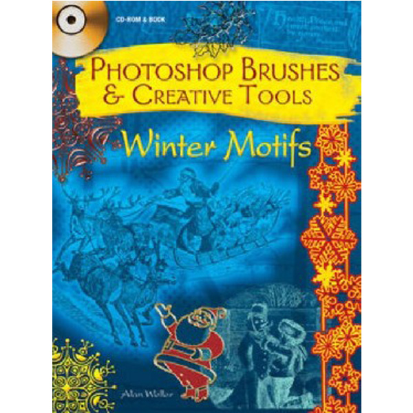 

Photoshop Brushes & Creative Tools: Winter Motifs + CD / Weller Alan