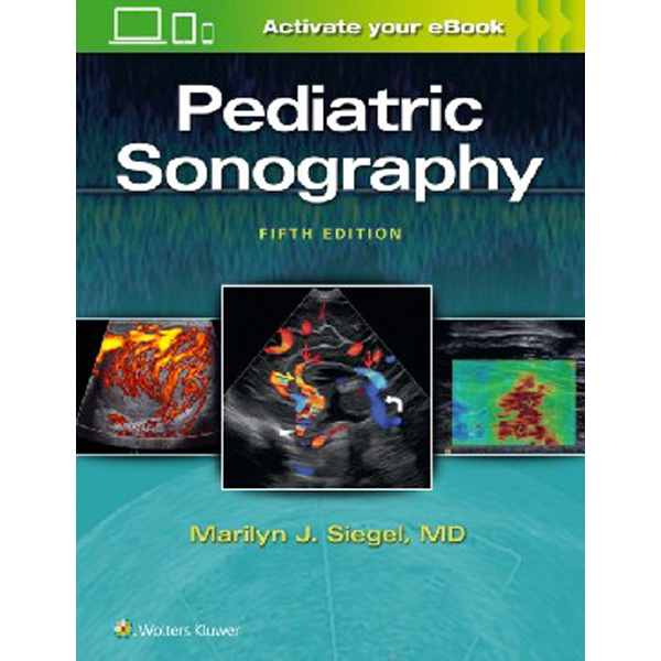 

Pediatric sonography / Siegel, Marilyn J.