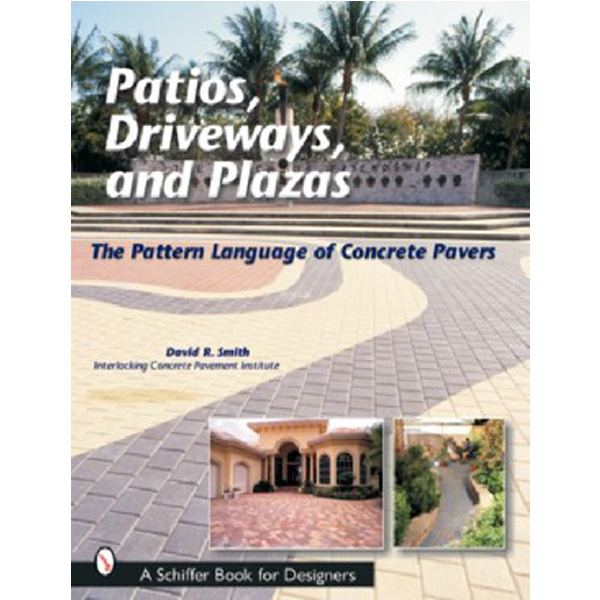 

Patios, Driveways, and Plazas / David Smith