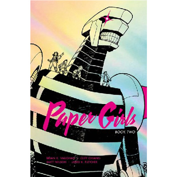 

Paper Girls Deluxe Edition Volume 2 / Vaughan Brian K.