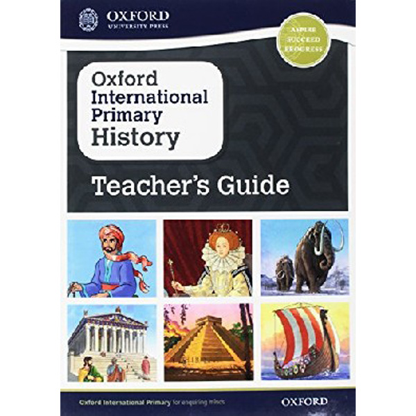 

Oxford International Primary History Teacher’s Guide Stages 1-6