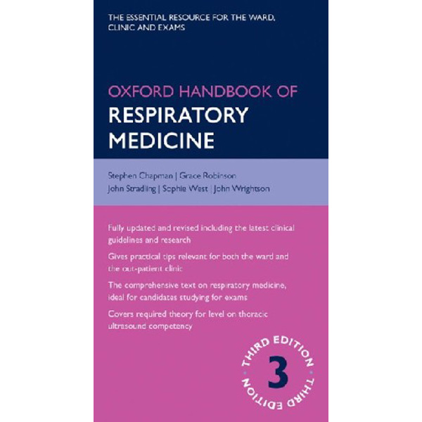 

Oxford Handbook of Respiratory Medicine / Chapman Stephen, Robinson Grace, Stradling John