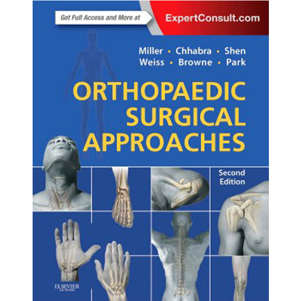 

Orthopaedic Surgical Approaches, 2 ed. / Miller Mark