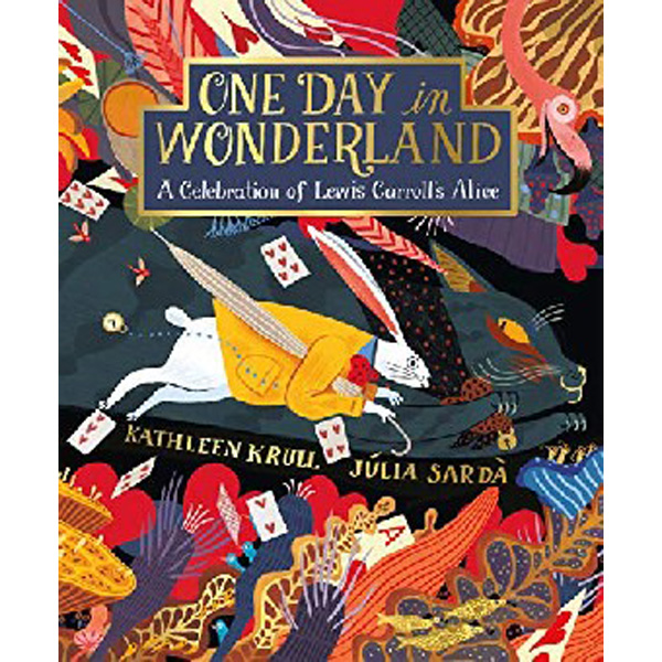 

One Day in Wonderland / Kathleen Krull