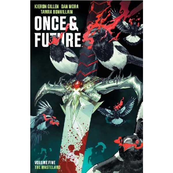 

Once & future vol. 5 / Gillen, Kieron