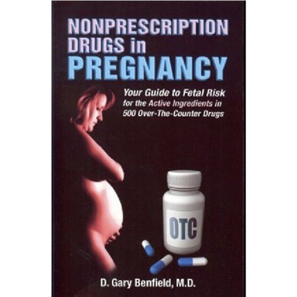 

Nonprescription drugs in pregnancy / Benfield, D. Gary
