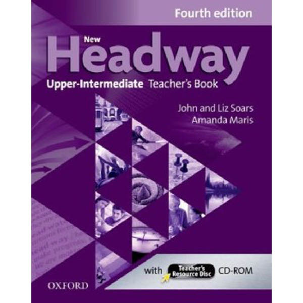 

New Headway: Upper-Intermediate Fourth Edition: Teacher's Bo