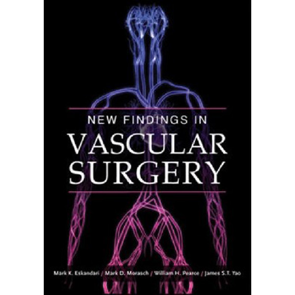 

New findings in vascular surgery / Eskandari