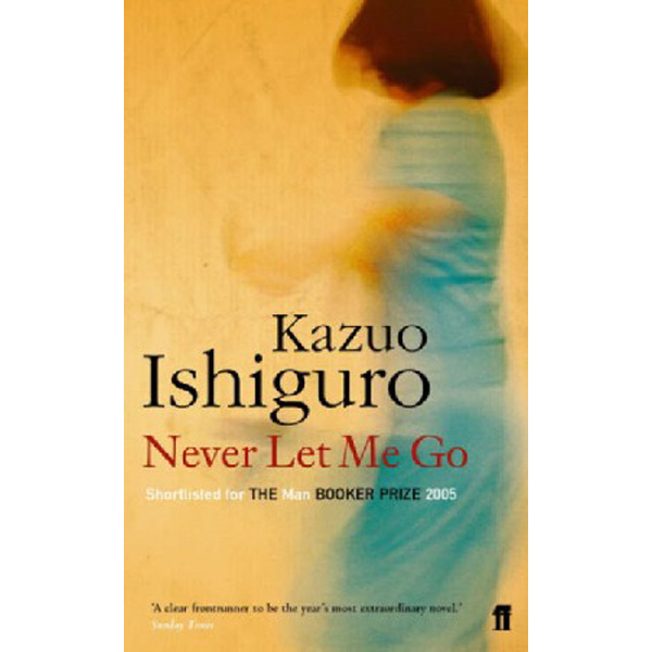 

Never Let Me Go / Ishiguro Kazuo