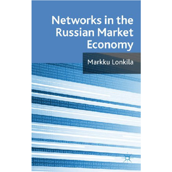 

Networks in the russian market economy / Lonkila Marrku
