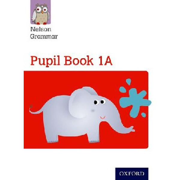 

Nelson Grammar Pupil Book 1A Year