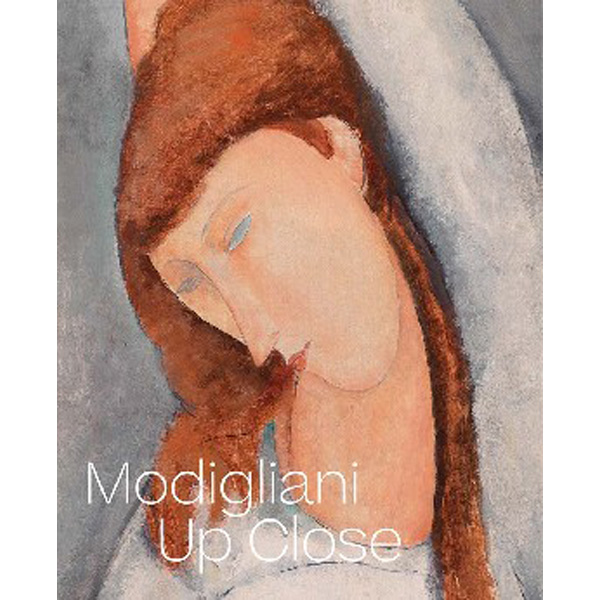 

Modigliani up close / Barbara Buckley, Simonetta Fraquelli, Nancy Ireson