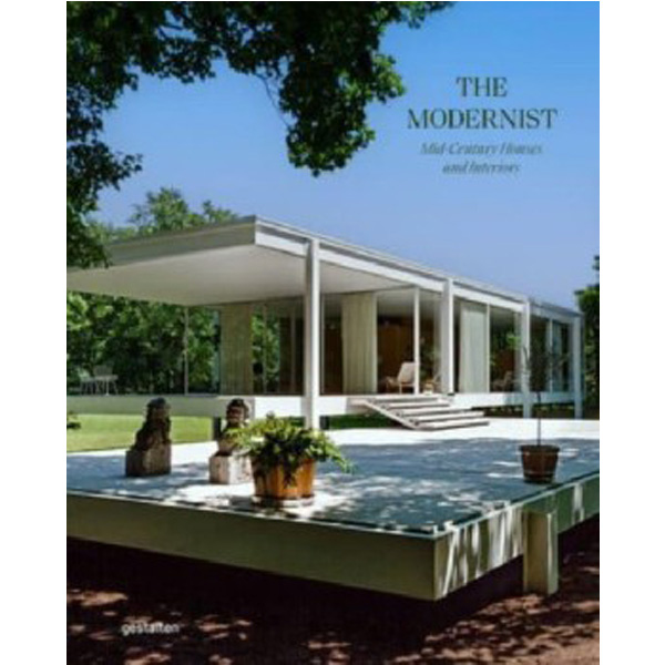 

Modernist Icons: Midcentury Houses and Interiors