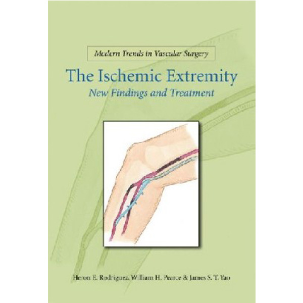 

Modern Trends In Vascular Surgery: Ischemic Extremities / Yao, Pearce