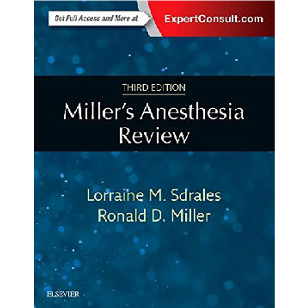 

Miller's Anesthesia Review / Sdrales Lorraine M.
