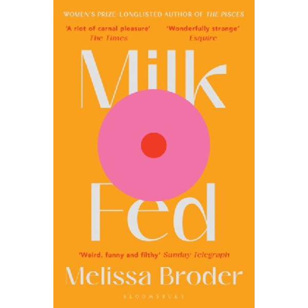 

Milk fed / Broder Melissa