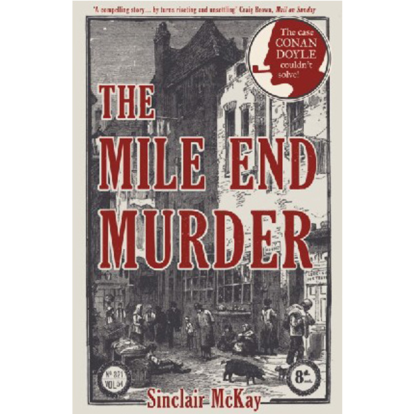 

Mile end murder / Mckay, Sinclair