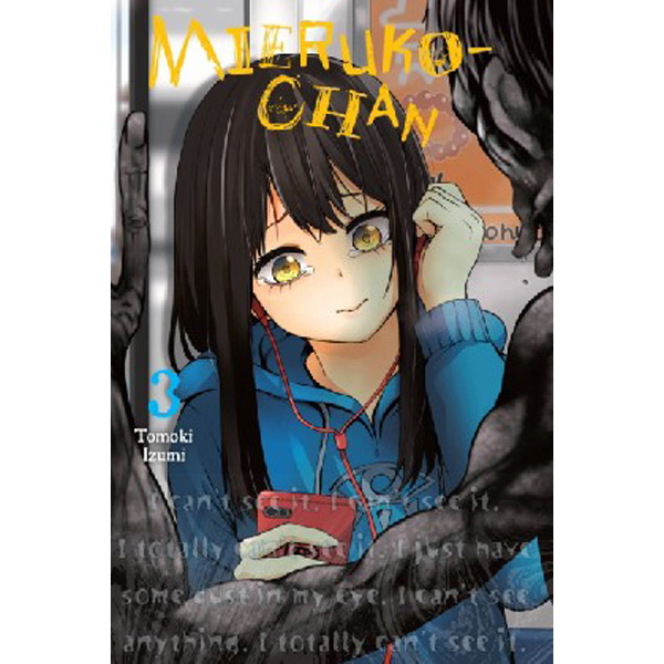 

Mieruko-Chan, Vol. 3 / Izumi Tomoki