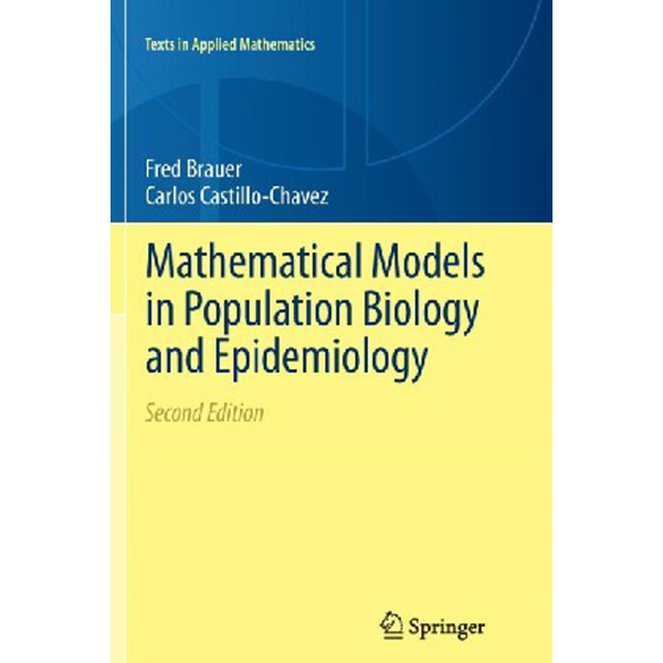 

Mathematical models in population biology and epidemiology / Brauer Fred