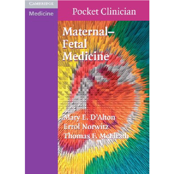 

Maternal-Fetal Medicine / Mary E. D'Alton