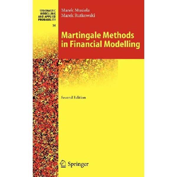 

Martingale Methods in Financial Modelling / Musiela Marek