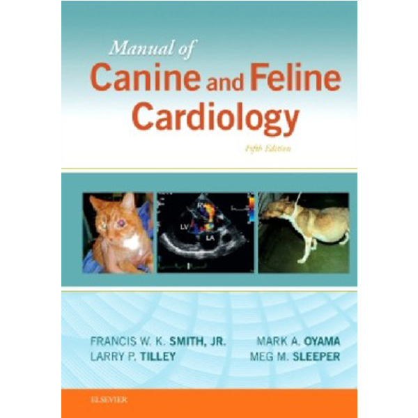 

Manual of Canine and Feline Cardiology / Larry P. Tilley