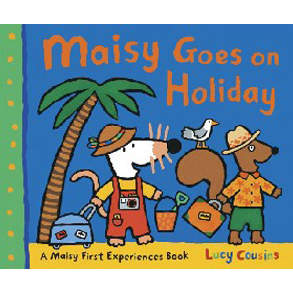 

Maisy Goes on Holiday / Cousins Lucy