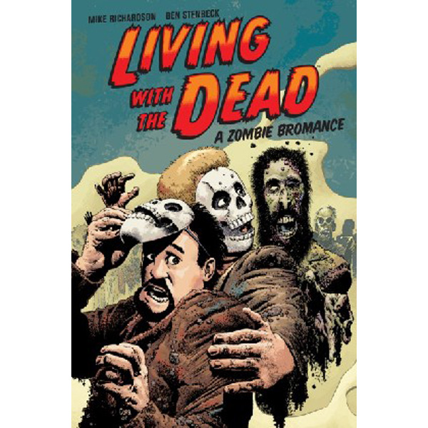 

Living with the Dead: A Zombie Bromance (Second Edition) / Richardson, Mike