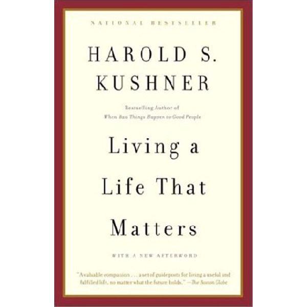 

Living a Life that Matters / Kushner, Harold S.